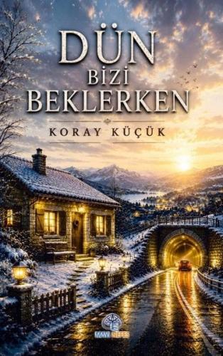 Dün Bizi Beklerken | Kitap Ambarı