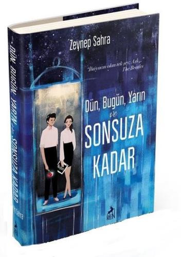 Dün Bugün Yarın ve Sonsuza Kadar (Ciltli)