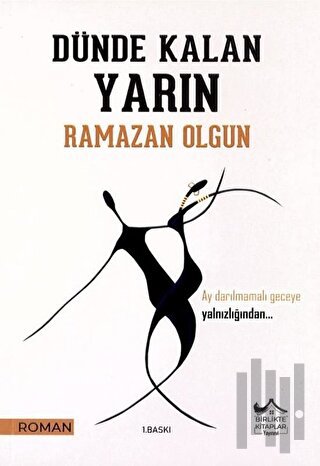 Dünde Kalan Yarın | Kitap Ambarı