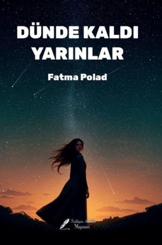 Dünde Kaldı Yarınlar | Kitap Ambarı