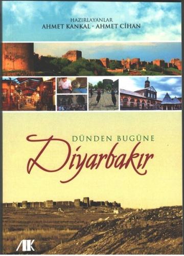 Dünden Bugüne Diyarbakır | Kitap Ambarı