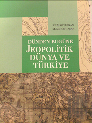 Dünden Bugüne Jeopolitik Dünya ve Türkiye | Kitap Ambarı
