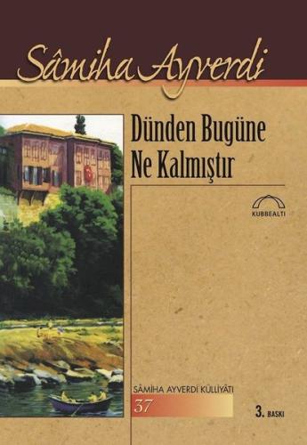 Dünden Bugüne Ne Kalmıştır | Kitap Ambarı