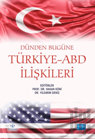 Dünden Bugüne Türkiye-ABD İlişkileri | Kitap Ambarı