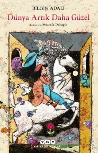 Dünya Artık Daha Güzel | Kitap Ambarı