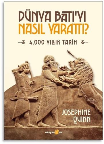 Dünya Batı'yı Nasıl Yarattı? 4.000 Yıllık Tarih | Kitap Ambarı