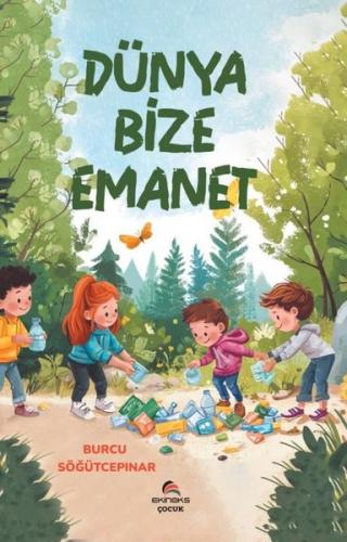Dünya Bize Emanet | Kitap Ambarı