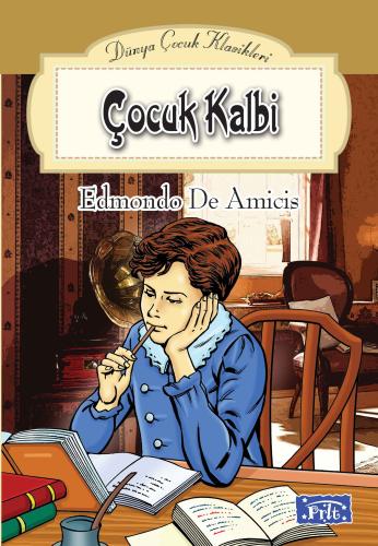 Dünya Çocuk Klasikleri Dizisi Çocuk Kalbi | Kitap Ambarı