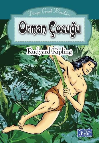 Dünya Çocuk Klasikleri Dizisi Orman Çocuğu | Kitap Ambarı