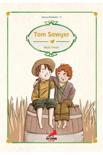 Dünya Çocuk Klasikleri - Tom Sawyer | Kitap Ambarı