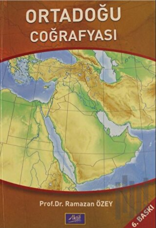 Dünya Denkleminde Ortadoğu CoğrafyasıÜlkeler - İnsanlar - Sorunlar