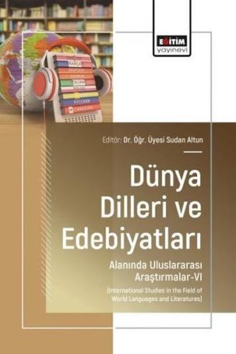 Dünya Dilleri ve Edebiyatları Alanında Uluslararası Araştırmalar 6