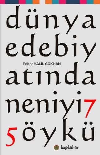 Dünya Edebiyatından En İyi 75 Öykü