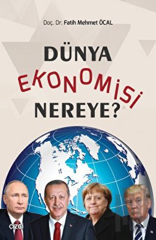 Dünya Ekonomisi Nereye? | Kitap Ambarı
