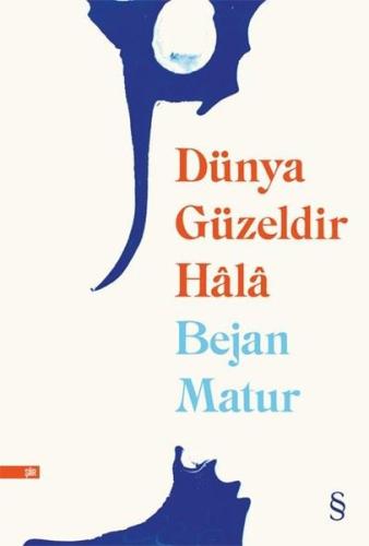 Dünya Güzeldir Hala | Kitap Ambarı