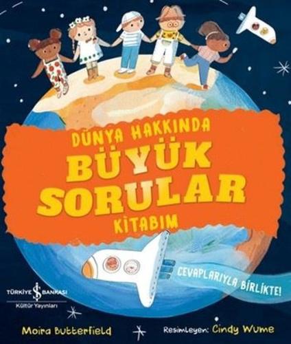 Dünya Hakkında Büyük Sorular Kitabım