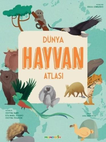 Dünya Hayvan Atlası | Kitap Ambarı