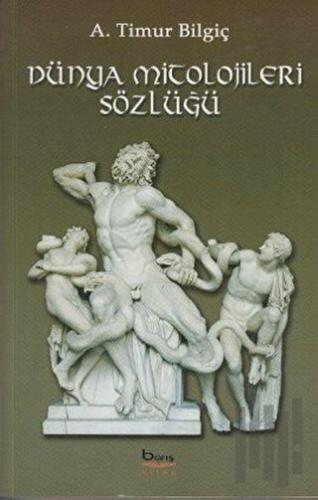 Dünya Mitolojileri Sözlüğü | Kitap Ambarı
