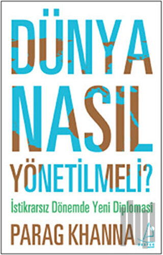 Dünya Nasıl Yönetilmeli