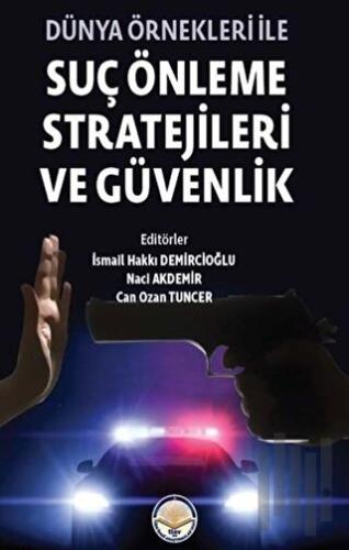 Dünya Önekleri ile Suç Önleme Stratejileri ve Güvenlik | Kitap Ambarı