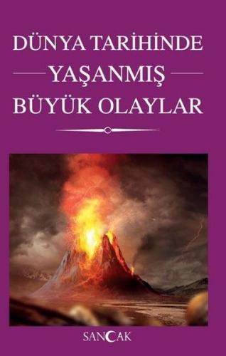Dünya Tarihinde Yaşanmış Büyük Olaylar | Kitap Ambarı