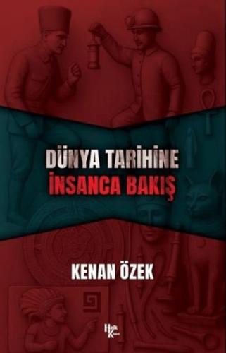 Dünya Tarihine İnsanca Bakış