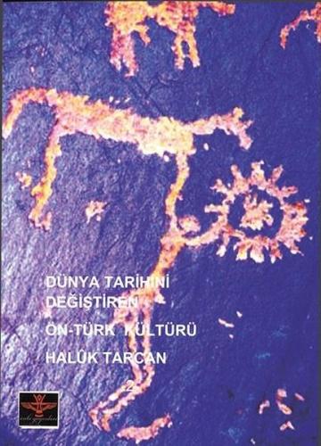 Dünya Tarihini Değiştiren Ön - Türk Kültürü | Kitap Ambarı