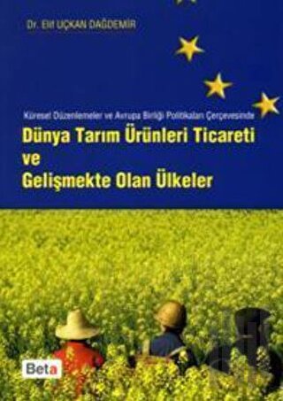 Dünya Tarım Ürünleri Ticareti ve Gelişmekte Olan Ülkeler