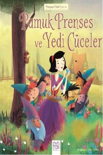Dünyaca Ünlü Eserler - Pamuk Prenses ve Yedi Cüceler | Kitap Ambarı