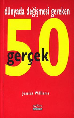 Dünyada Değişmesi Gereken 50 Gerçek | Kitap Ambarı
