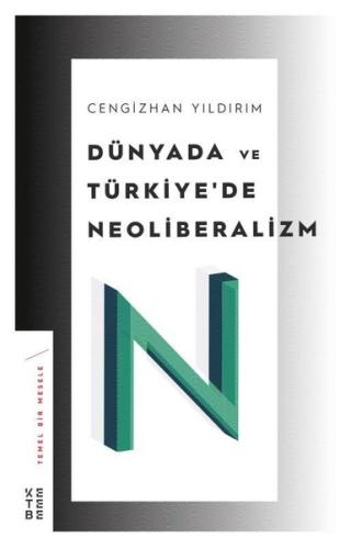 Dünyada ve Türkiye'de Neoliberalizm | Kitap Ambarı
