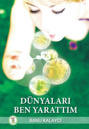 Dünyaları Ben Yarattım