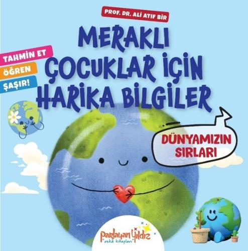Dünyamızın Sırları - Meraklı Çocuklar İçin Harika Bilgiler | Kitap Amb