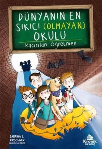 Dünyanın En Sıkıcı (Olmayan) Okulu 3 - Gizli Sınıf | Kitap Ambarı