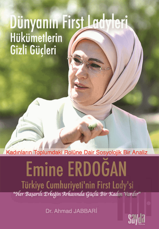 Dünyanın First Ladyleri - Emine Erdoğan | Kitap Ambarı