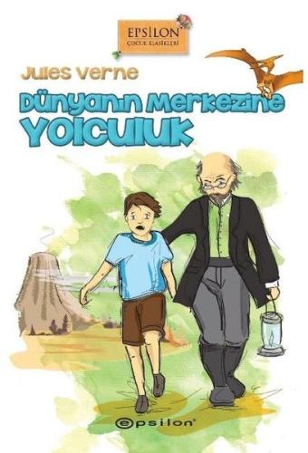 Dünyanın Merkezine Yolculuk | Kitap Ambarı