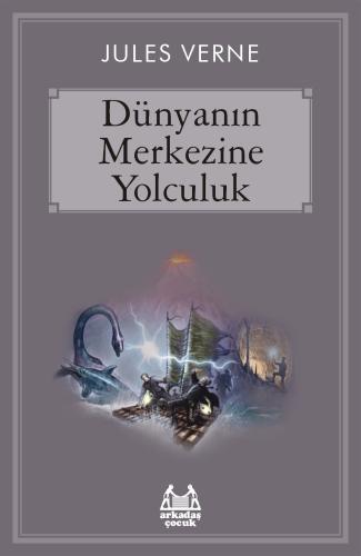 Dünyanın Merkezine Yolculuk | Kitap Ambarı