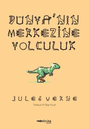Dünya'nın Merkezine Yolculuk