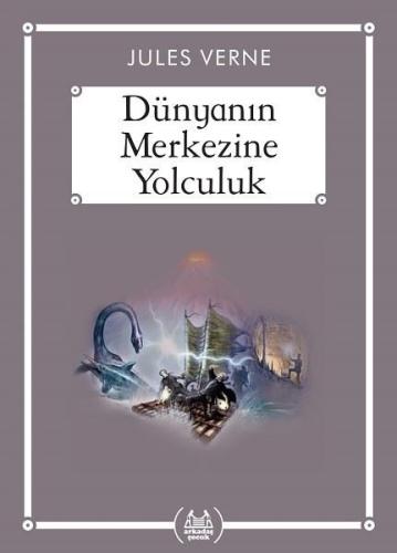 Dünyanın Merkezine Yolculuk | Kitap Ambarı