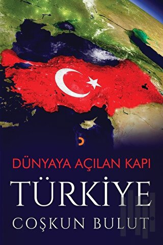 Dünyaya Açılan Kapı Türkiye | Kitap Ambarı