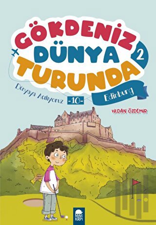 Dünyaya Açılıyoruz 10 Edinburg - Gökdeniz Dünya Turunda 2