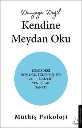 Dünyaya Değil Kendine Meydan Oku | Kitap Ambarı