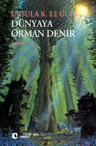 Dünyaya Orman Denir | Kitap Ambarı