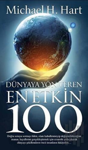 Dünyaya Yön Veren En Etkin 100 | Kitap Ambarı