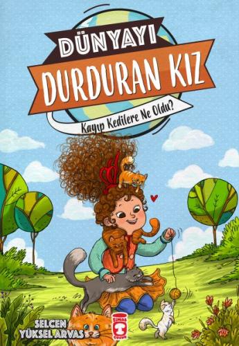 Dünyayı Durduran Kız - Kayıp Kedilere Ne Oldu