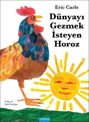 Dünyayı Gezmek İsteyen Horoz | Kitap Ambarı