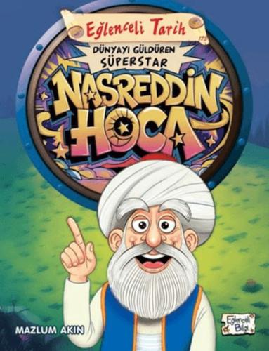 Dünyayı Güldüren Süperstar - Nasreddin Hoca | Kitap Ambarı
