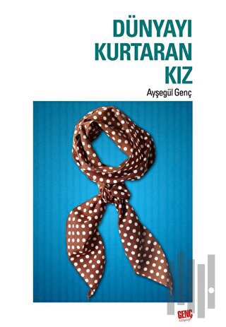 Dünyayı Kurtaran Kız