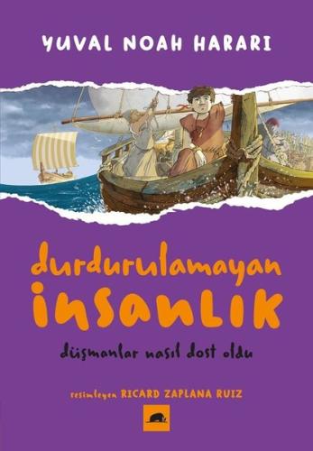 Durdurulamayan İnsanlık 3 - Düşmanlar Nasıl Dost Oldu | Kitap Ambarı