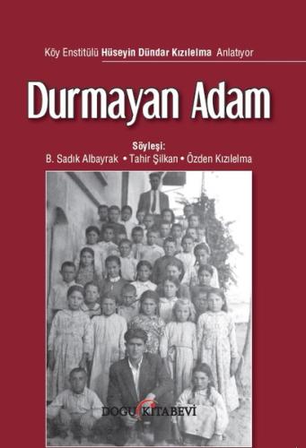 Durmayan Adam-Hüseyin Dündar Kızıle